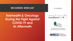 Telehealth & Oncology During the Fight Against COVID-19 and Its Aftermath